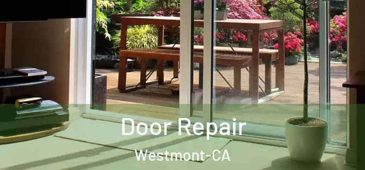  Door Repair Westmont-CA