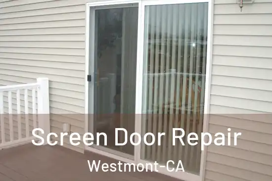 Screen Door Repair Westmont-CA